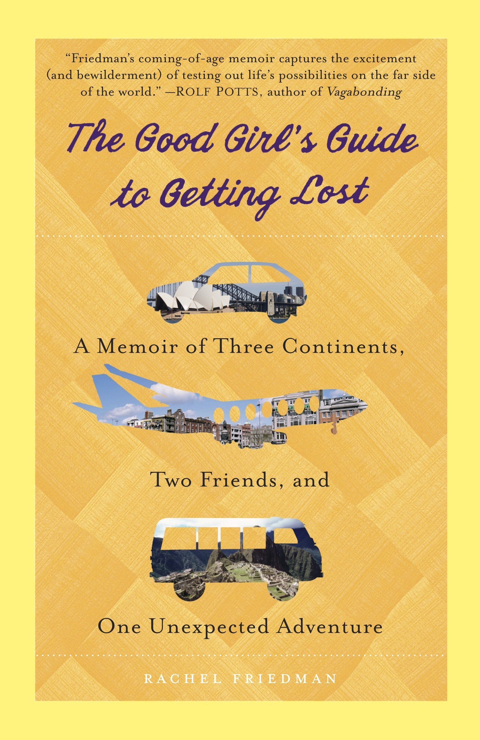 The Good Girl's Guide to Getting Lost by Rachel Friedman best travel book women