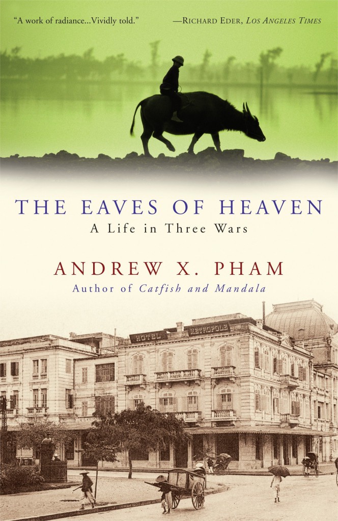 Andrew X Pham The Eaves of Heaven book recommendation Southeast Asian Authors